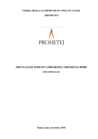 Obavljanje poslova prilikom carinjenja robe