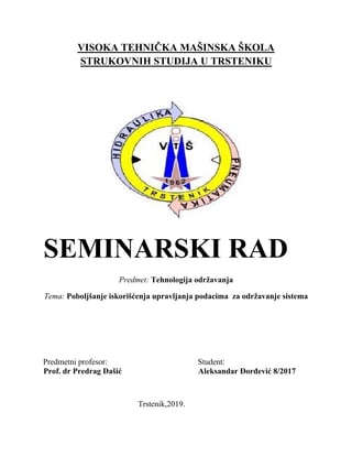 Poboljšanje iskorišćenja upravljanja podacima  za održavanje sistema