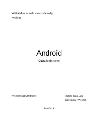 Android operativni sistem: karakteristike, razvoj i primena