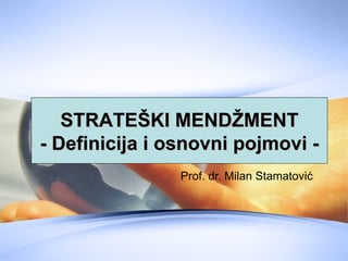 Strateški menadžment: definicija i osnovni pojmovi