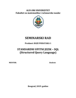 STANDARDNI UPITNI JEZIK – SQL (Structured Query Language)