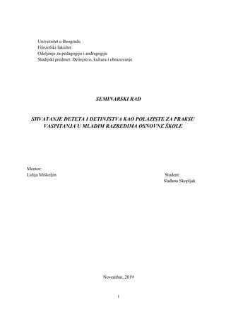 Shvatanje deteta i detinjstva kao polazište za praksu vaspitanja u mlađim razredima osnovne škole