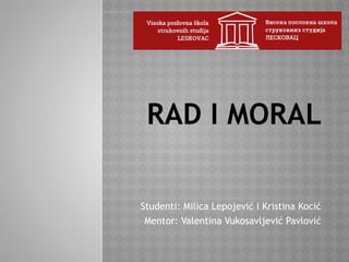 Rad i moral
