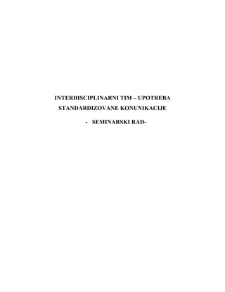 Interdisciplinarni tim: upotreba standardizovane komunikacije