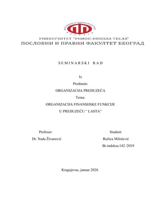 ORGANIZACIJA FINANSIJSKE FUNKCIJE U PREDUZEĆU “ LASTA”