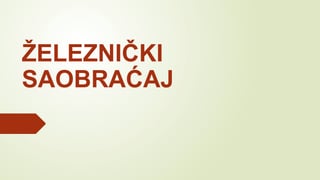 Železnički saobraćaj