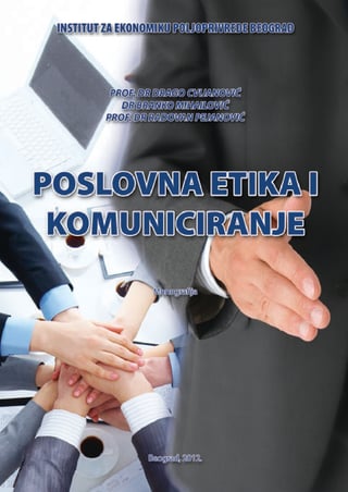 Poslovna etika i komuniciranje: monografija