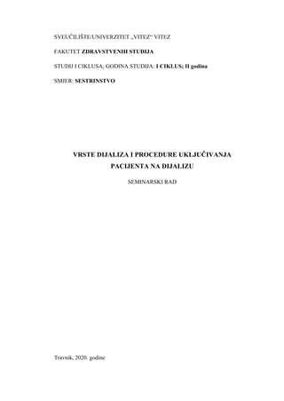 Vrste dijaliza i procedure ukljucivanja pacijenta na dijalizu