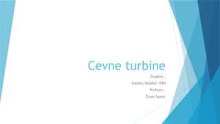 Cevne turbine