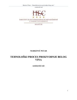 Tehnoloski postupci proizvodnje belog vina