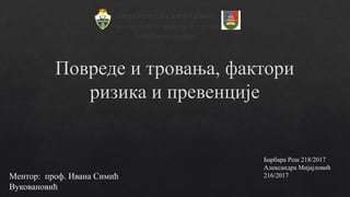 Povrede i trovanja, faktori rizika i prevencije