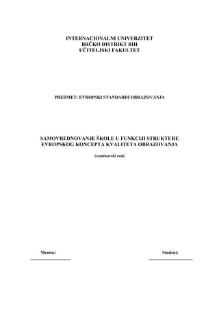 Samovrednovanje škole u funkciji strukture evropskog koncepta kvaliteta obrazovanja