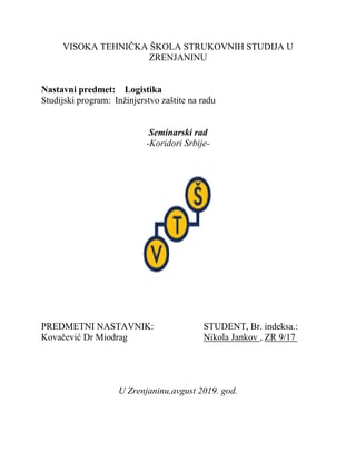 Analiza saobraćajnih koridora u Srbiji: koridori 7, 10 i 11