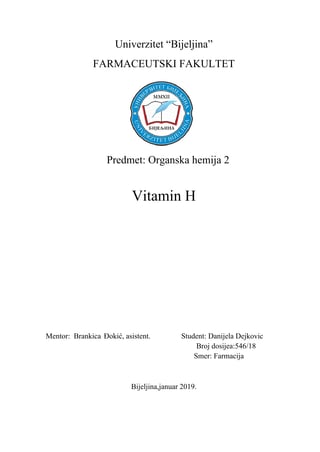 Vitamin h: hemijske osobine i uloga u organizmu