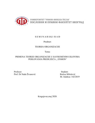 PRIMENA TEORIJE ORGANIZACIJE U SAVREMENIM USLOVIMA POSLOVANJA PREDUZEĆA „ ENMON“