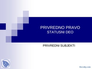 Privredno pravo – statusni deo