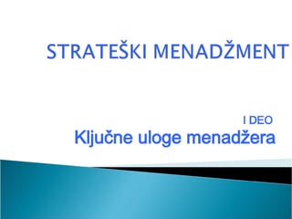 Ključne uloge menadžmenta