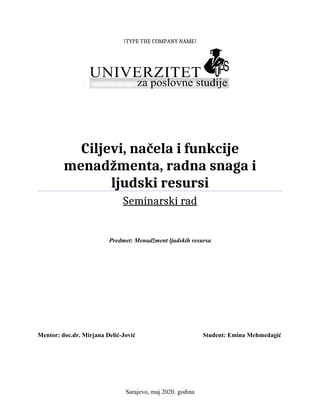 Ciljevi, načela i funkcije menadžmenta, radna snaga i ljudski resursi