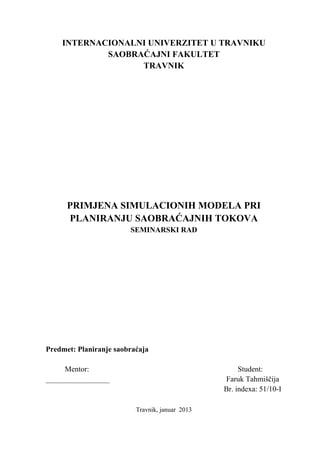 Primjena simulacionih modela pri planiranju saobraćajnh tokova