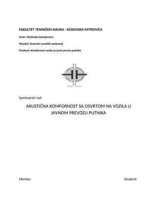 Akustična komfornost sa osvrtom na vozila u javnom prevozu putnika