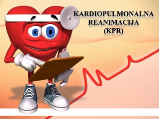 KPR – Kardiopulmonalna reanimacija