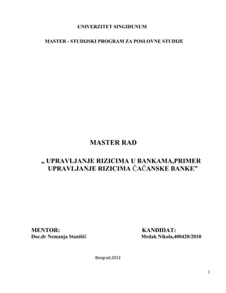 Upravljanje rizicima u bankama: primer upravljanje rizicima čačanske banke