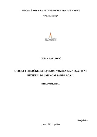 Uticaj tehničke ispravnosti vozila na negativne rizike u drumskom saobraćaju