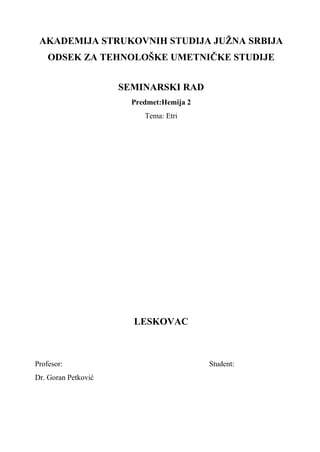 Etri: struktura, nomenklatura, svojstva i sinteza