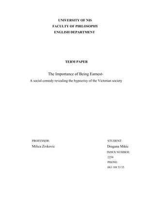 The Importance of Being Earnest-A social comedy revealing the hypocrisy of the Victorian society