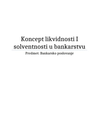 Koncept likvidnosti I solventnosti u bankarstvu