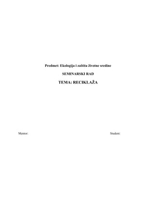 Reciklaža: značaj i primena u zaštiti životne sredine