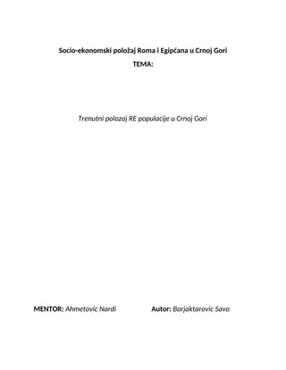 Trenutni položaj RE populacije u Crnoj Gori