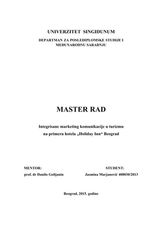 Integrisane marketing komunikacije u turizmu na primeru hotela „Holiday Inn“ Beograd