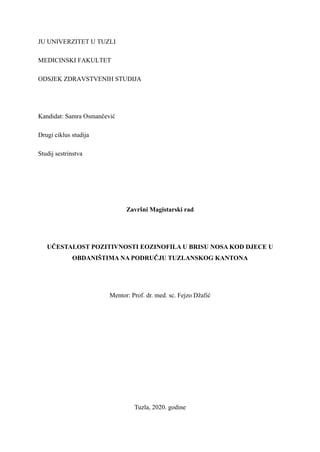 Učestalost pozitivnosti eozinofila u brisu nosa kod djece u obdaništima na području Tuzlanskog kantona