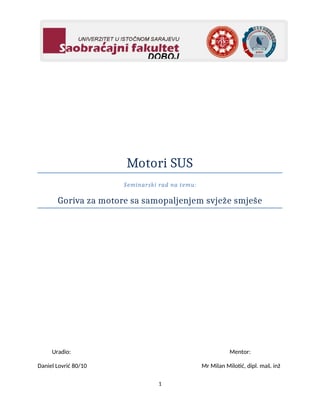 Goriva za motore sa samopaljenjem svježe smješe