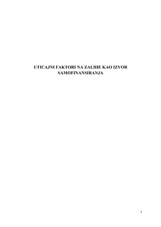 Uticajni faktori na zalihe kao izvor samofinansiranja