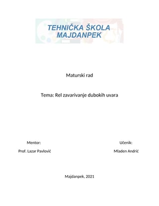 REL zavarivanje dubokih uvala