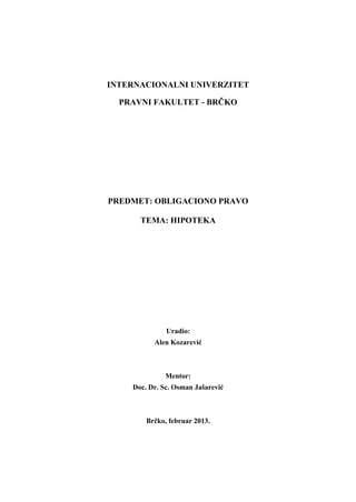 Hipoteka: pojam, karakteristike i nastanak