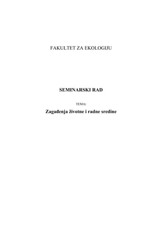 Zagadjivanje zivotne i radne sredine