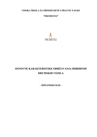 Osnovne karakteristike održavanja hibridnih drumskih vozila