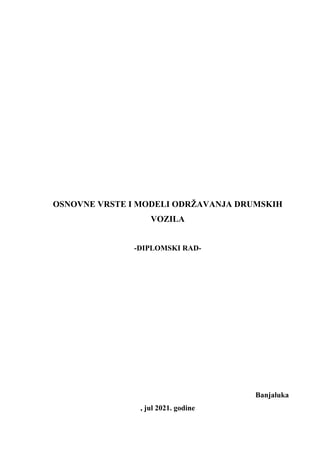 Osnovne vrste i modeli održavanja drumskih vozila