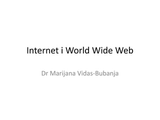 Internet i World Wide Web