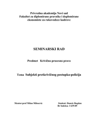 Subjekti pretkrivičnog postupka-policija