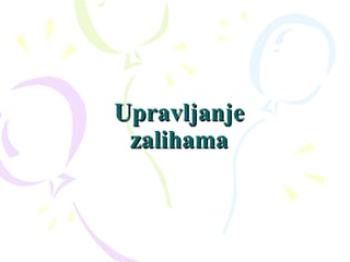 Upravaljanje zalihama