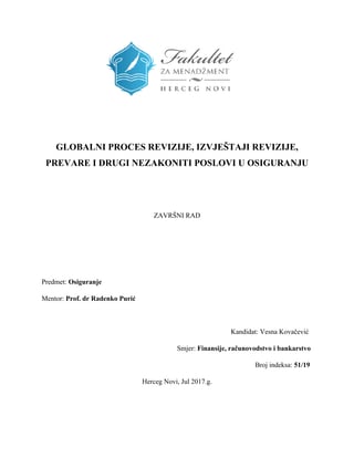 Globalni proces revizije, izveštaji revizije, prevare i drugi nezakoniti poslovi u osiguranju