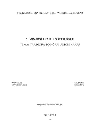 Tradicija i običaji u mom kraju: seminarski rad iz sociologije