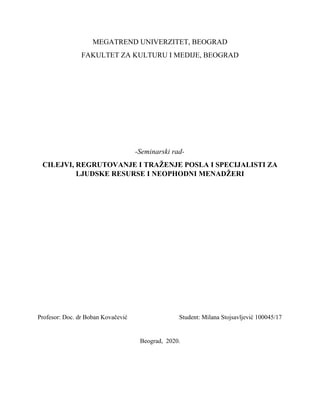 Ciljevi, regrutovanje i traženje posla i specijalisti za ljudske resurse i neophodni menadžeri