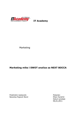 Marketing miks i SWOT analiza za NEXT BOCCA