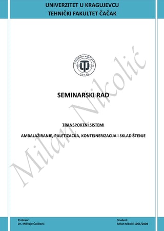 Ambalažiranje, paletizacija, kontejnerizacija i skladištenje