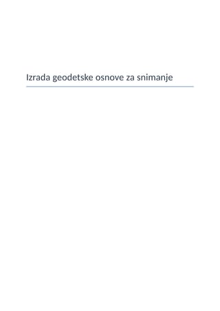 Izrada geodetske osnove za snimanje